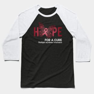 Hope For A Cure  Butterfly Gift Multiple myeloma Baseball T-Shirt